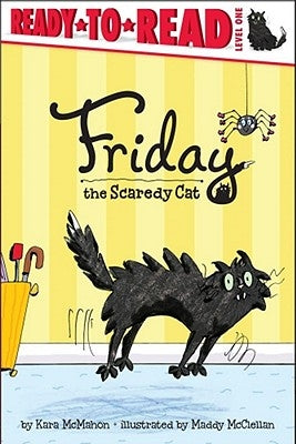 Friday the Scaredy Cat by McMahon, Kara