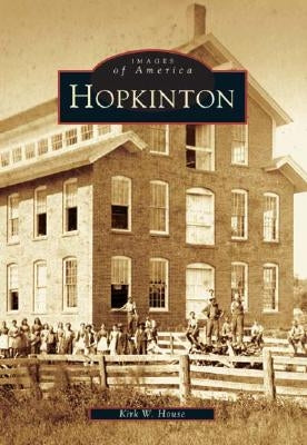 Hopkinton by House, Kirk W.