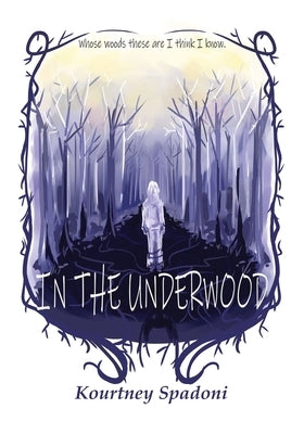 In The Underwood by Spadoni, Kourtney Jenny Rose