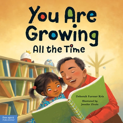 You Are Growing All the Time by Farmer Kris, Deborah