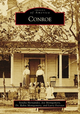 Conroe by Hernandez, Sondra Bosse