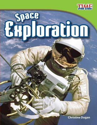 Space Exploration (Fluent Plus) by Dugan, Christine