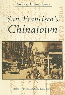 San Francisco's Chinatown by Bowen, Robert W.