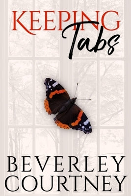 Keeping Tabs by Courtney, Beverley