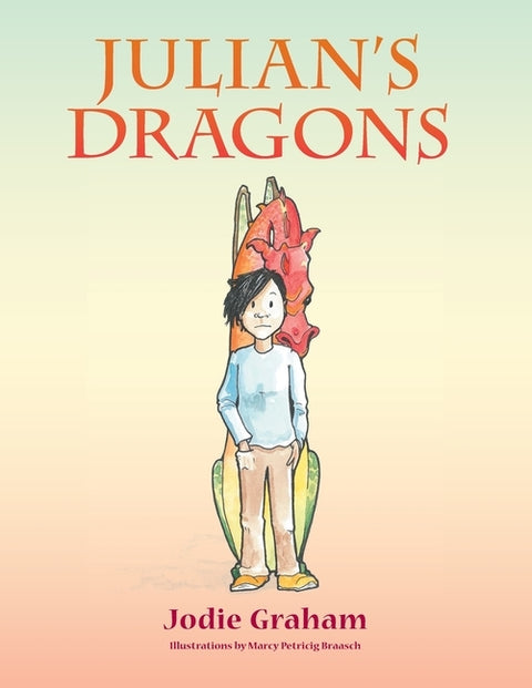 Julian's Dragons by Graham, Jodie