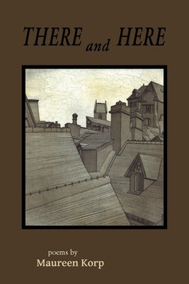 There and Here by Korp, Maureen
