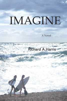Imagine by Harris, Richard A.