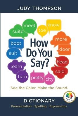 How Do You Say?: Dictionary by Thompson, Judy