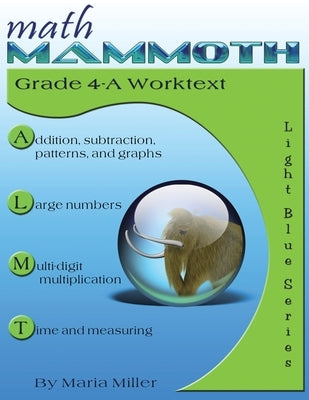 Math Mammoth Grade 4-A Worktext by Miller, Maria
