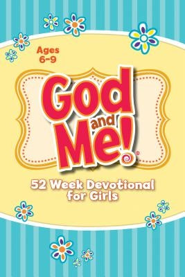 God and Me 52 Week Devotional for Girls Ages 6-9 by Rose Kidz