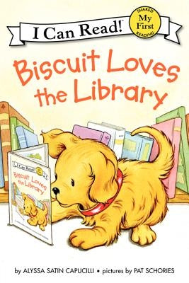 Biscuit Loves the Library by Capucilli, Alyssa Satin