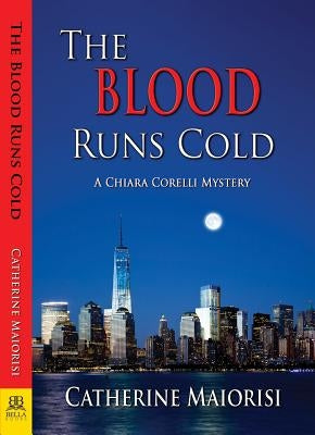 The Blood Runs Cold by Maiorisi, Catherine