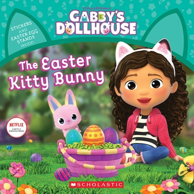 The Easter Kitty Bunny (Gabby's Dollhouse Storybook) (Media Tie-In) by Bobowicz, Pamela
