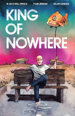 King of Nowhere by Prince, W. Maxwell