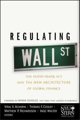 Regulating Wall Street by Acharya, Viral V.