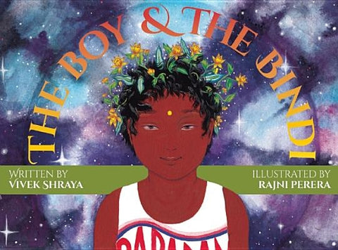 The Boy & the Bindi by Shraya, Vivek