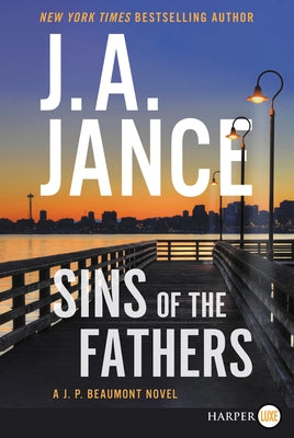 Sins of the Fathers: A J.P. Beaumont Novel by Jance, J. A.