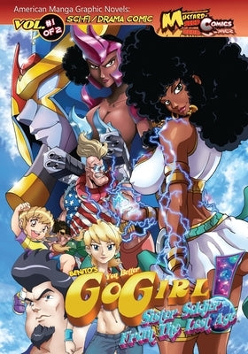 GO-Girl Sister Soldier from the Lost age Vol#1: Sister Soldier from the Lost age by Diaz, Benito