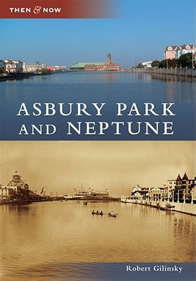 Asbury Park and Neptune by Gilinsky, Robert
