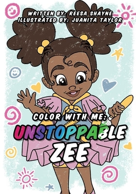 Color With Me: Unstoppable Zee by Shayne, Reesa