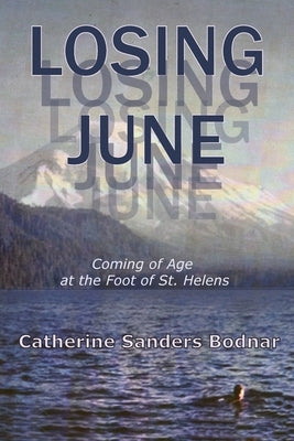 Losing June by Bodnar, Catherine Sanders