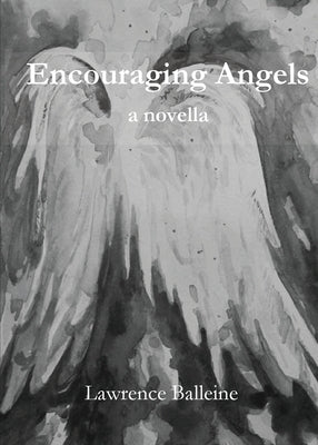 Encouraging Angels by Balleine, Lawrence