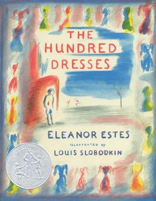 The Hundred Dresses by Estes, Eleanor