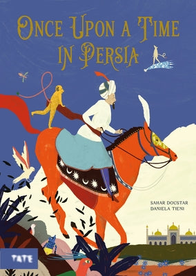 Once Upon a Time in Persia by Doustar, Sahar
