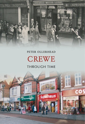 Crewe Through Time by Ollerhead, Peter