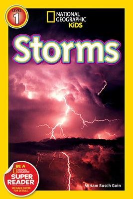 National Geographic Readers: Storms! by Goin, Miriam Busch