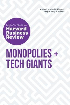 Monopolies and Tech Giants: The Insights You Need from Harvard Business Review by Review, Harvard Business