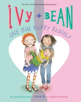 Ivy + Bean One Big Happy Family by Barrows, Annie