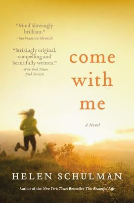 Come with Me by Schulman, Helen