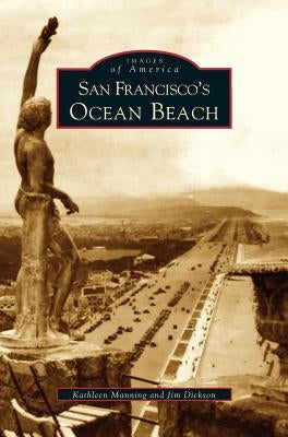San Francisco's Ocean Beach by Manning, Kathleen