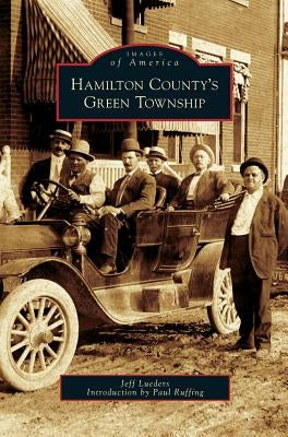 Hamilton County's Green Township by Lueders, Jeffrey R.