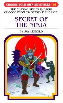 Secret of the Ninja by Leibold, Jay