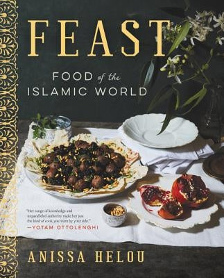 Feast: Food of the Islamic World by Helou, Anissa