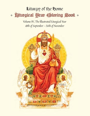 The Illustrated Liturgical Year Calendar Coloring Book: Time After Pentecost: September 18 - November 26, 2022 by Harrison, Michaela