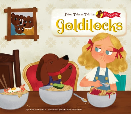 Goldilocks by Mueller, Jenna