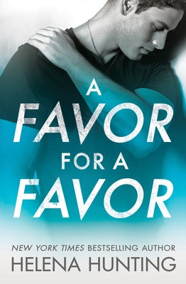 A Favor for a Favor by Hunting, Helena