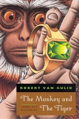 The Monkey and the Tiger: Judge Dee Mysteries by Van Gulik, Robert