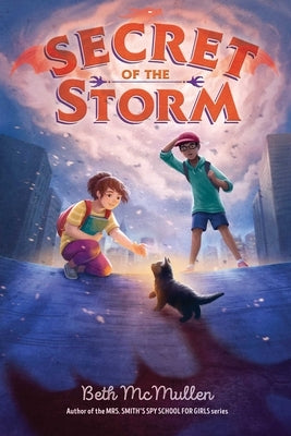 Secret of the Storm, 1 by McMullen, Beth