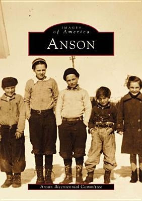 Anson by Anson Bicentennial Committee