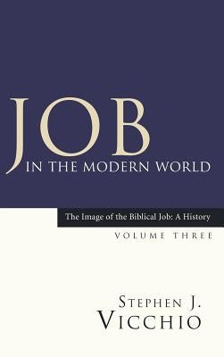 Job in the Modern World by Vicchio, Stephen J.