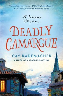 Deadly Camargue by Rademacher, Cay