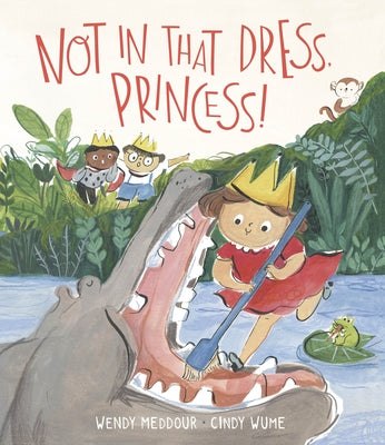 Not in That Dress, Princess! by Wume, Cindy