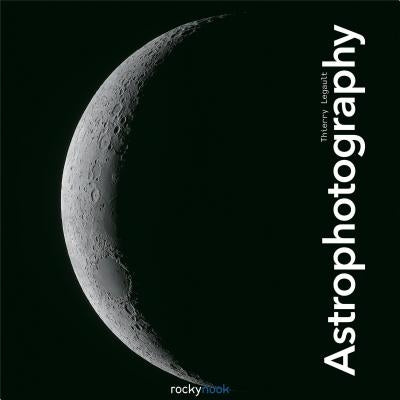 Astrophotography by Legault, Thierry
