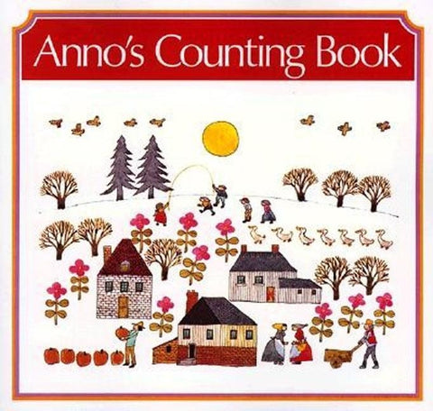 Anno's Counting Book by Anno, Mitsumasa Anno