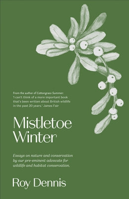 Mistletoe Winter by Dennis, Roy