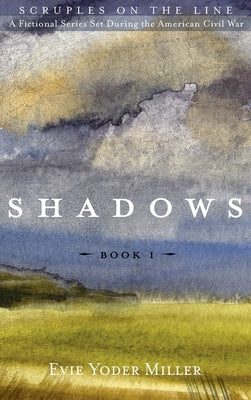 Shadows by Miller, Evie Yoder